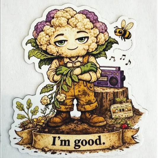 Cauliflower Gardener Magnet – "I'm Good."