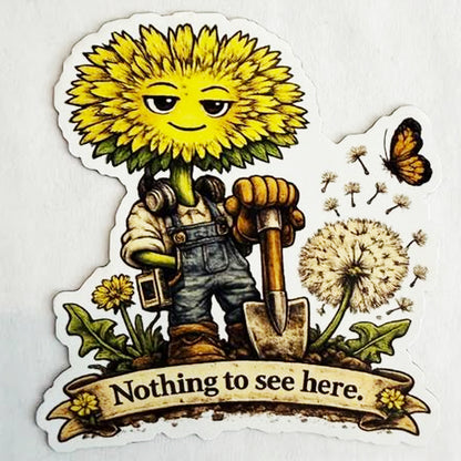 Dandelion Magnet — “Nothing to see here.”