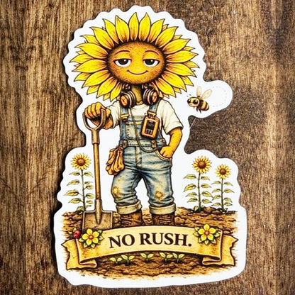 Sunflower Gardener Magnet – "No rush." 🌻